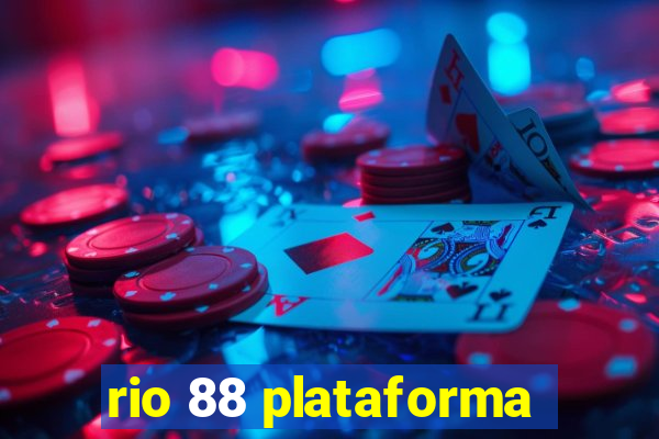 rio 88 plataforma